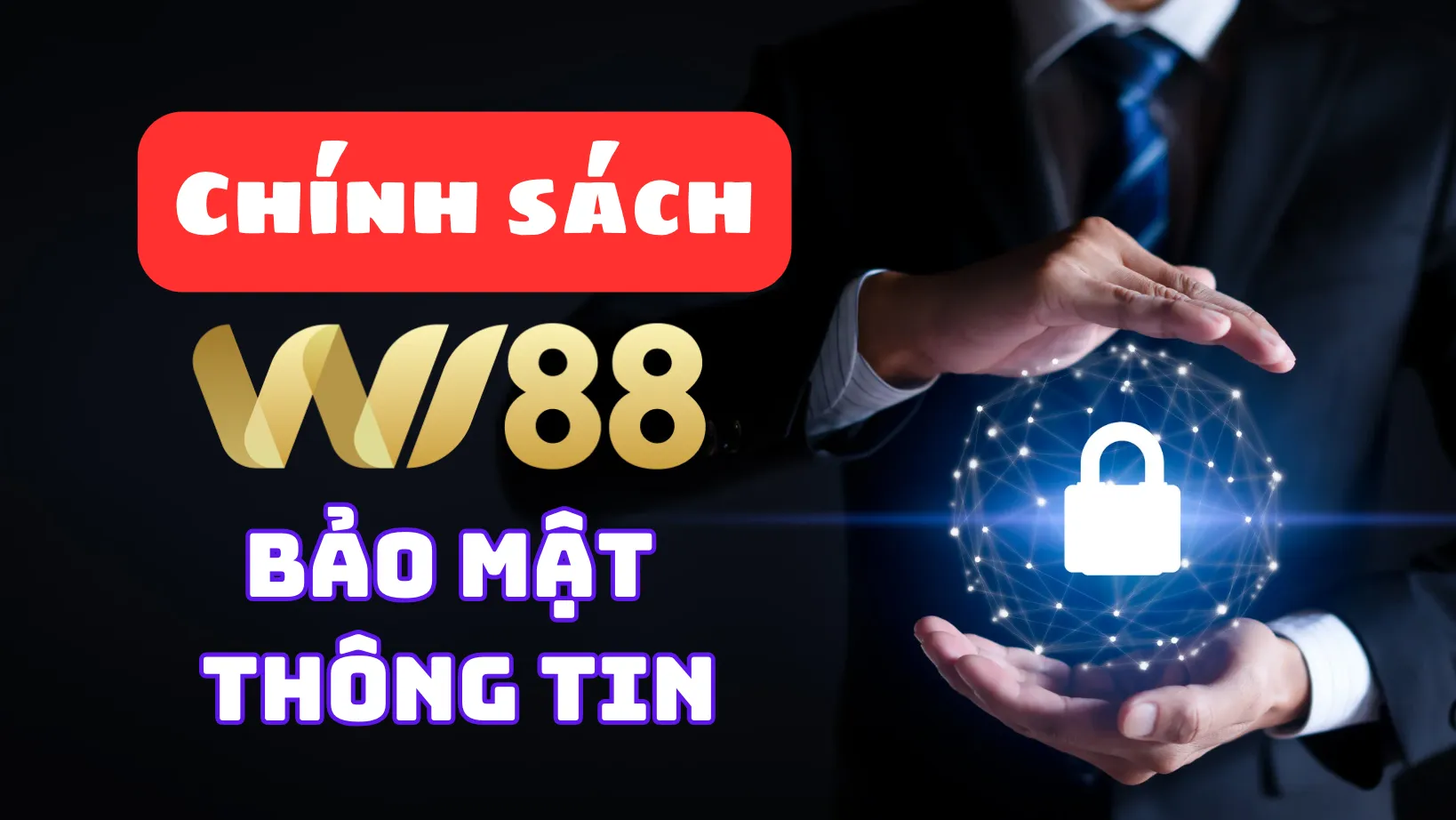 Tổng quan về chính sách bảo mật Wi88 Tổng quan về chính sách bảo mật Wi88